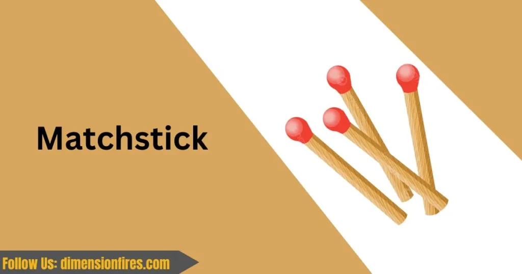 matchstick