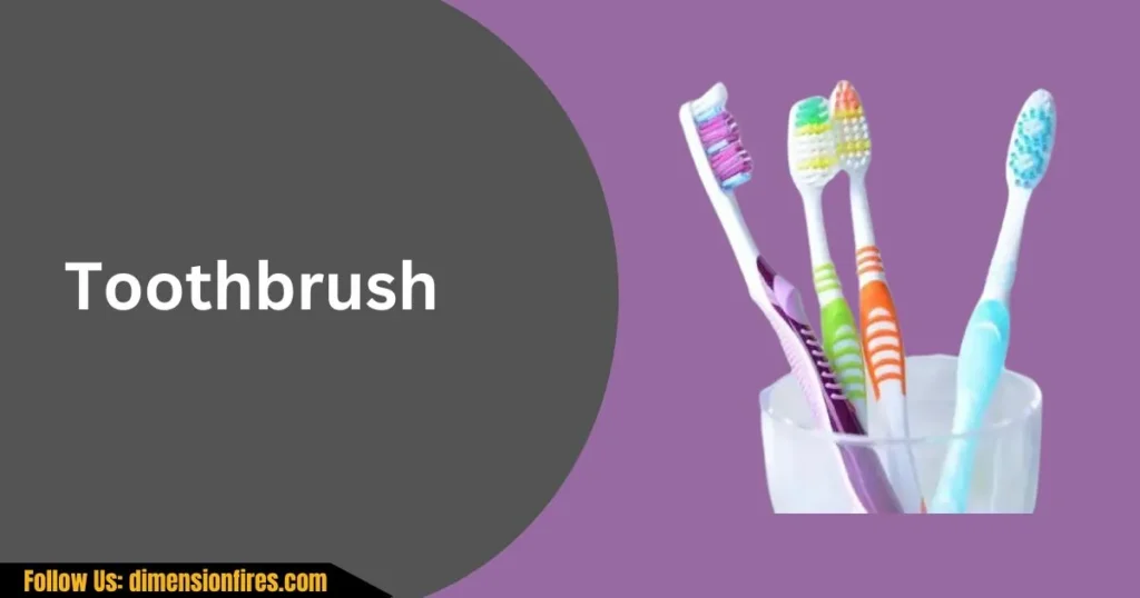 toothbrush